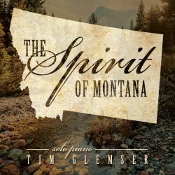 Tim Glemser - The Spirit of Montana